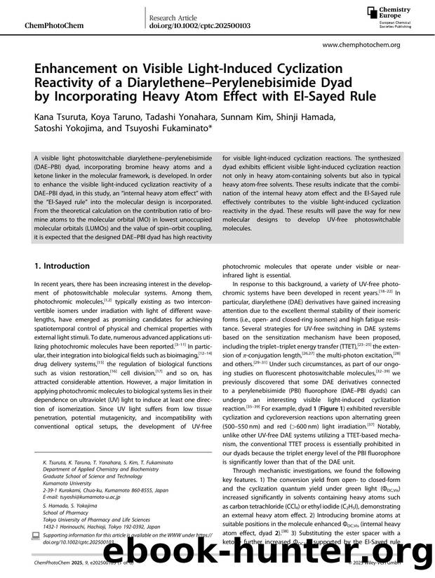 Enhancement on Visible LightâInduced Cyclization Reactivity of a DiaryletheneâPerylenebisimide Dyad by Incorporating Heavy Atom Effect with ElâSayed Rule by unknow