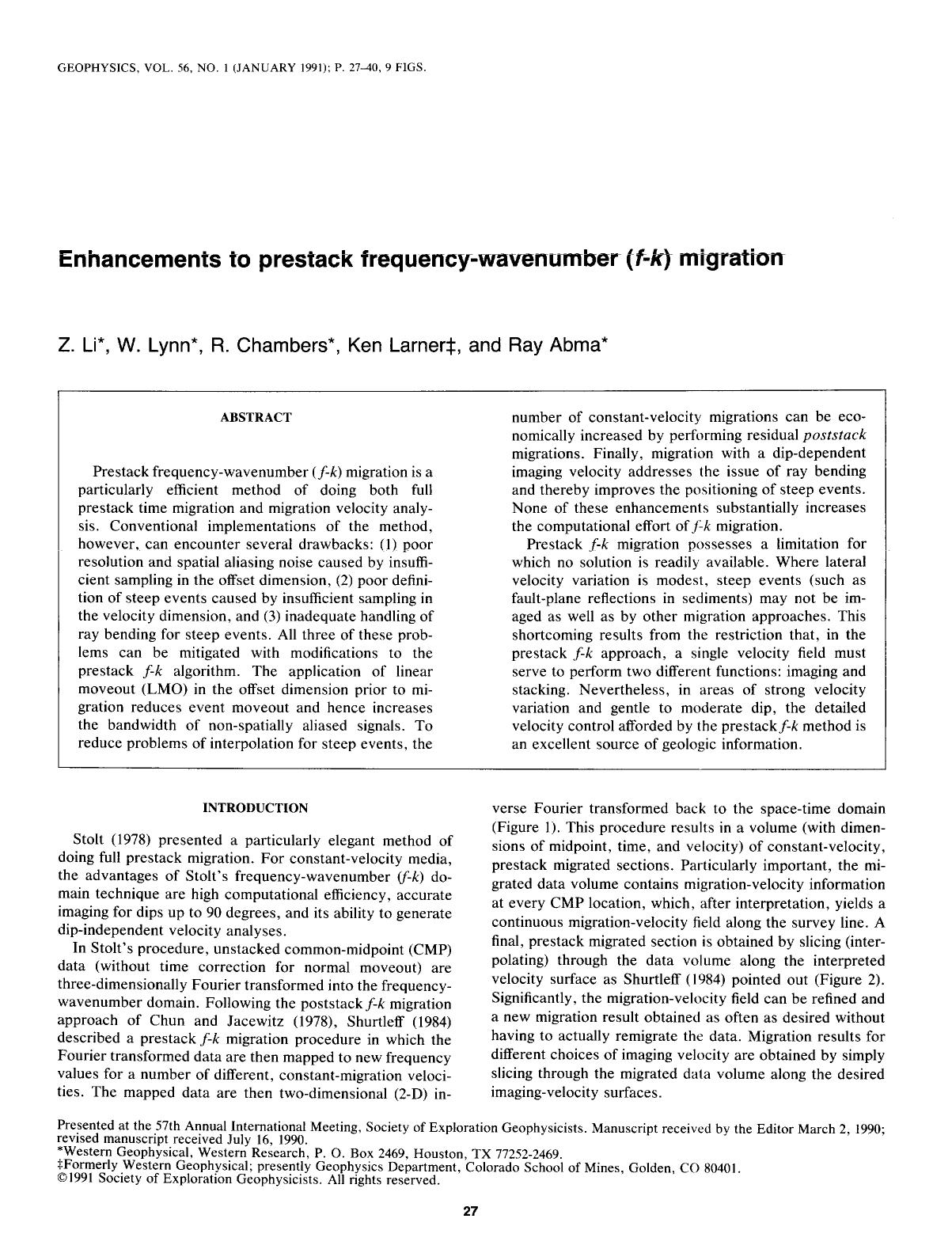 Enhancements to prestack frequency-wavenumber (f-k) migration by Li Z.; Lynn W.; Chambers R.; Larner K.; Abma R