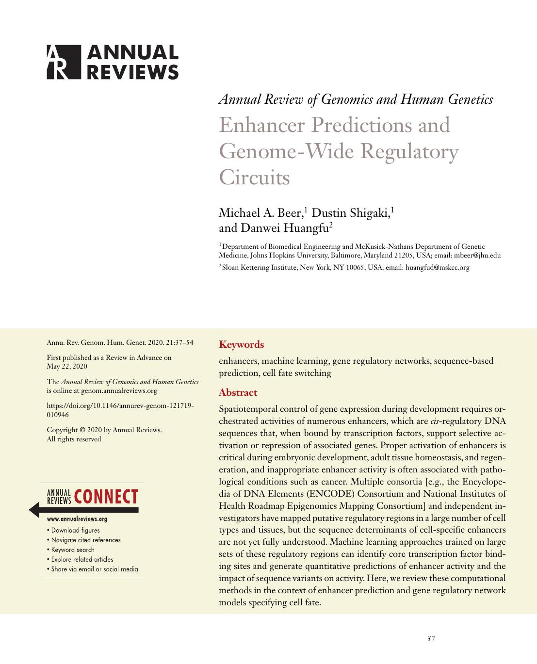 Enhancer Predictions and Genome-Wide Regulatory Circuits by Michael A. Beer Dustin Shigaki Danwei Huangfu