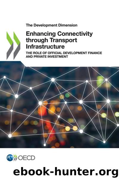 Enhancing Connectivity through Transport Infrastructure by OECD