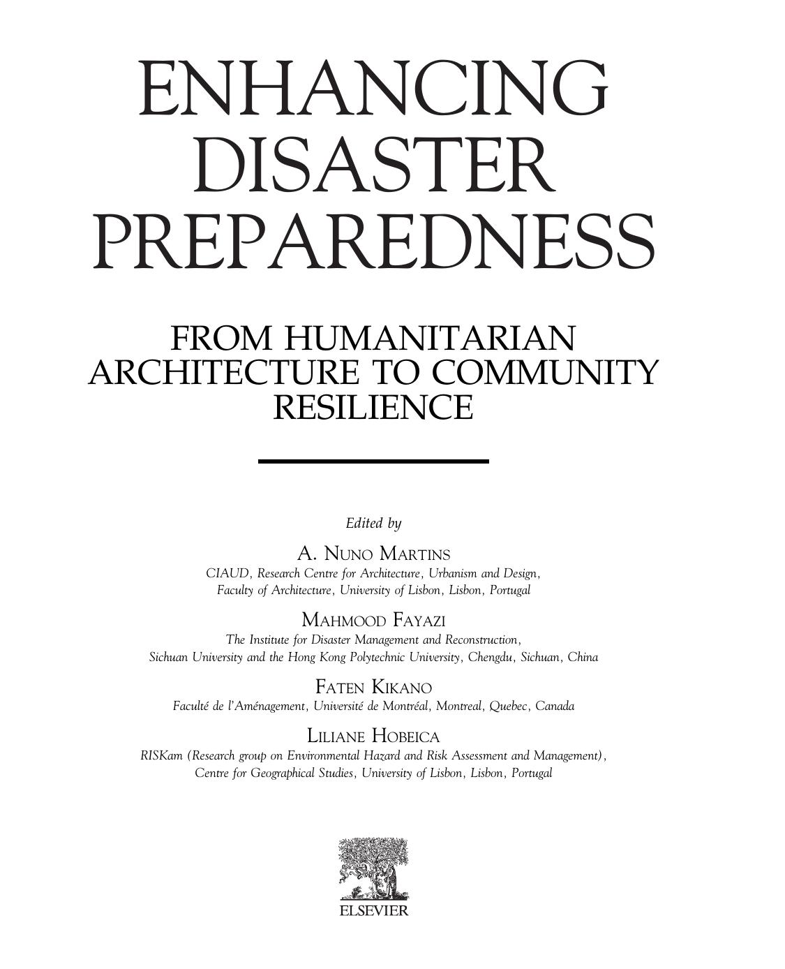 Enhancing Disaster Preparedness: From Humanitarian Architecture to Community Resilience by A. Nuno Martins Mahmood Fayazi Faten Kikano Liliane Hobeica