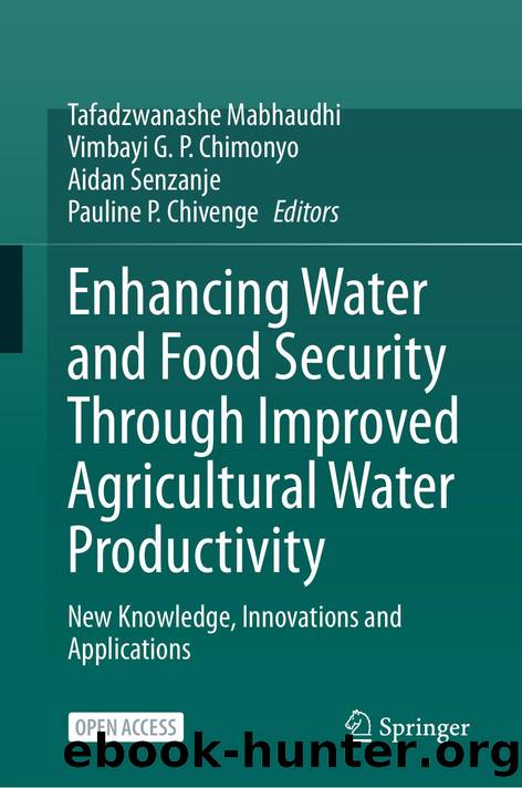 Enhancing Water and Food Security Through Improved Agricultural Water Productivity by Unknown