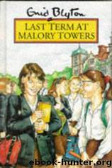 Enid Blyton's Last term at Malory Towers by Enid Blyton