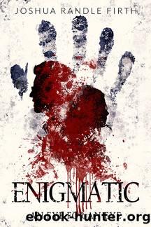 Enigmatic by Joshua Randle Firth