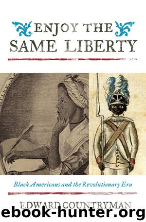 Enjoy the Same Liberty by Edward Countryman