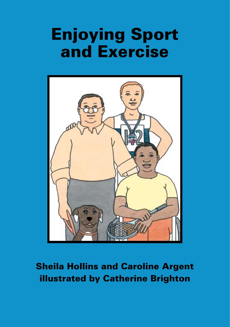 Enjoying Sport and Exercise (Books Beyond Words) by Sheila Hollins Caroline Argent Illustrated by Catherine Brighton