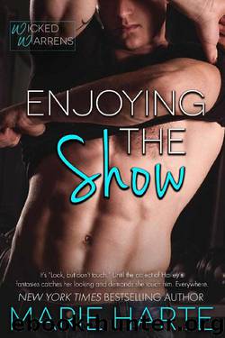 Enjoying the Show (Wicked Warrens Book 1) by Marie Harte