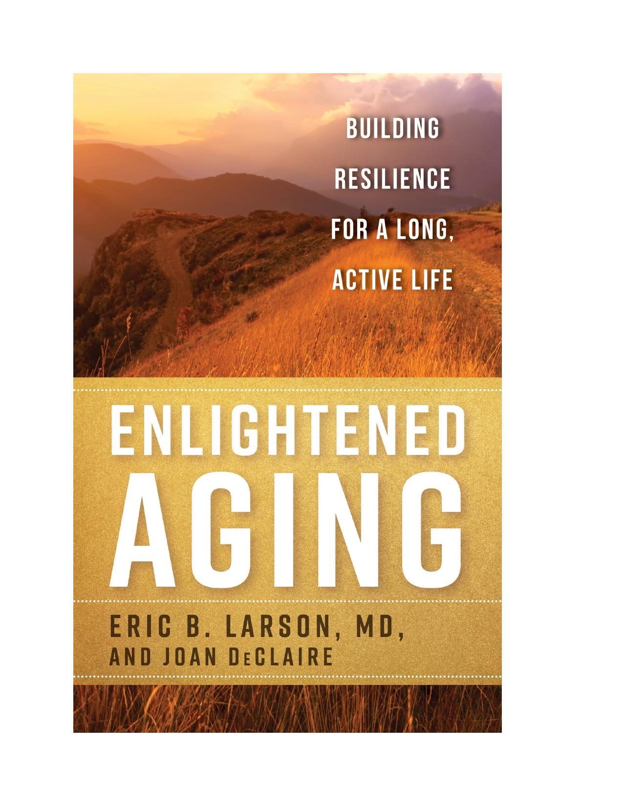 Enlightened Aging by Eric B. Larson MD