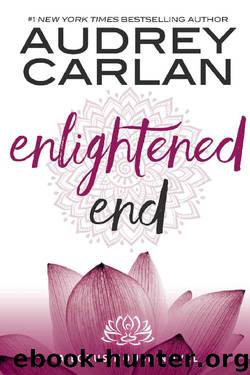 Enlightened End (Lotus House Book 7) by AUDREY CARLAN