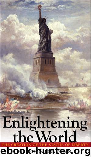 Enlightening the World: The Creation of the Statue of Liberty by Khan Yasmin Sabina
