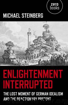 Enlightenment Interrupted by Steinberg Michael