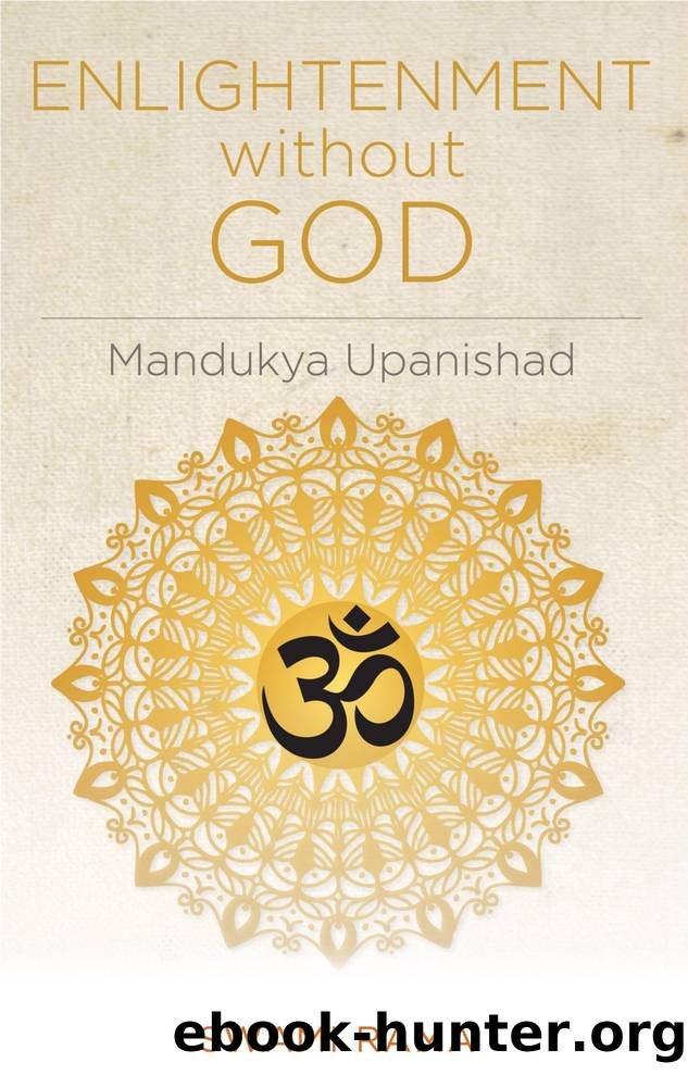 Enlightenment Without God: Mandukya Upanishad by Rama Swami