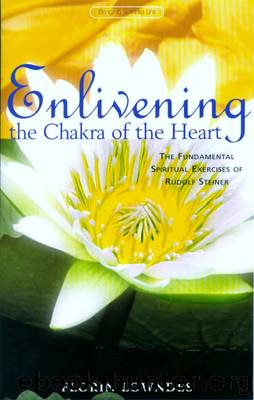 Enlivening the Chakra of the Heart by Florin Lowndes