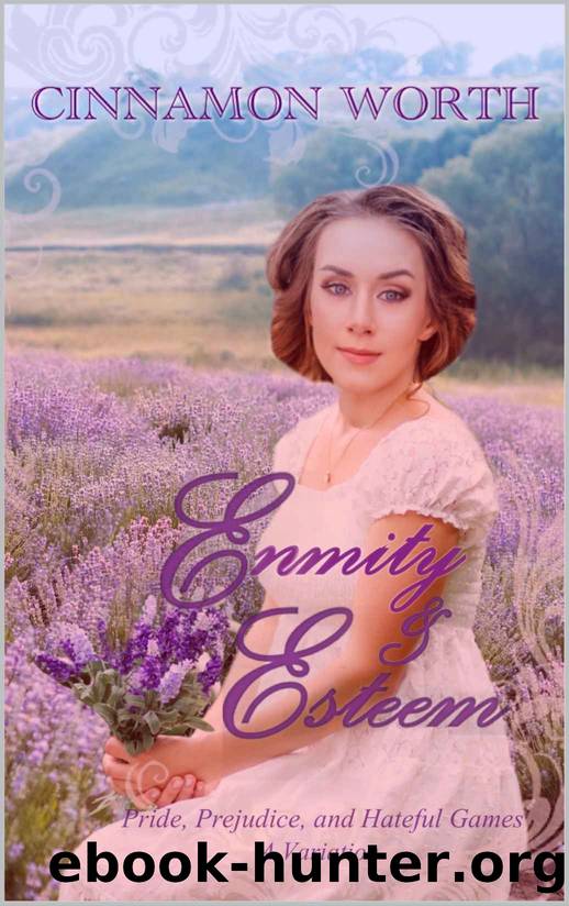 Enmity & Esteem by Cinnamon Worth