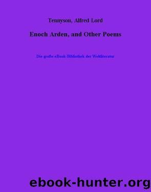 Enoch Arden, and Other Poems by Alfred Lord Tennyson