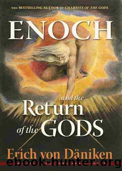 Enoch and the Return of the Gods by Erich von Däniken