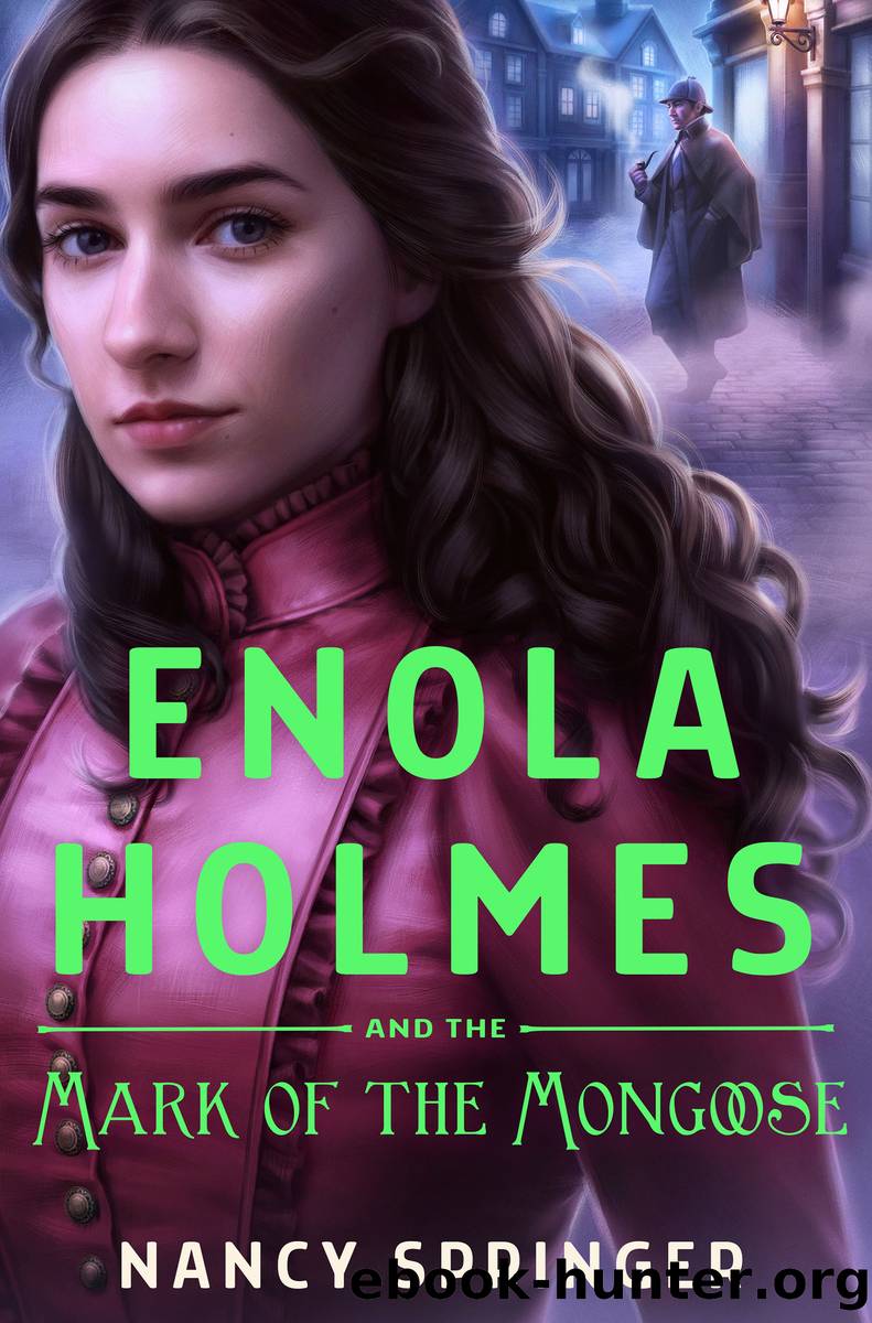 Enola Holmes and the Mark of the Mongoose by Nancy Springer
