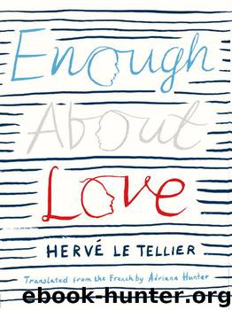 Enough About Love by Herve Le Tellier