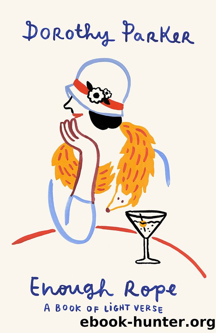 Enough Rope by Dorothy Parker
