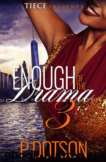 Enough of the Drama 3 by P. Dotson & Crystal Collier