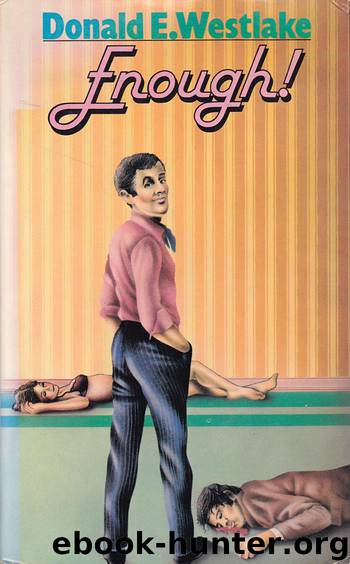 Enough! (A Travesty and Ordo) by Donald E Westlake
