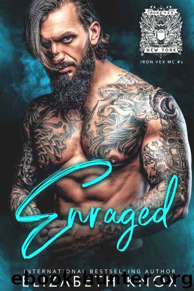 Enraged: Iron Vex MC Book 1 by Knox Elizabeth