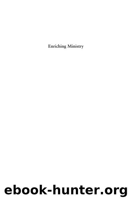 Enriching Ministry : Pastoral Supervision in Practice by Michael Paterson; Jessica Rose