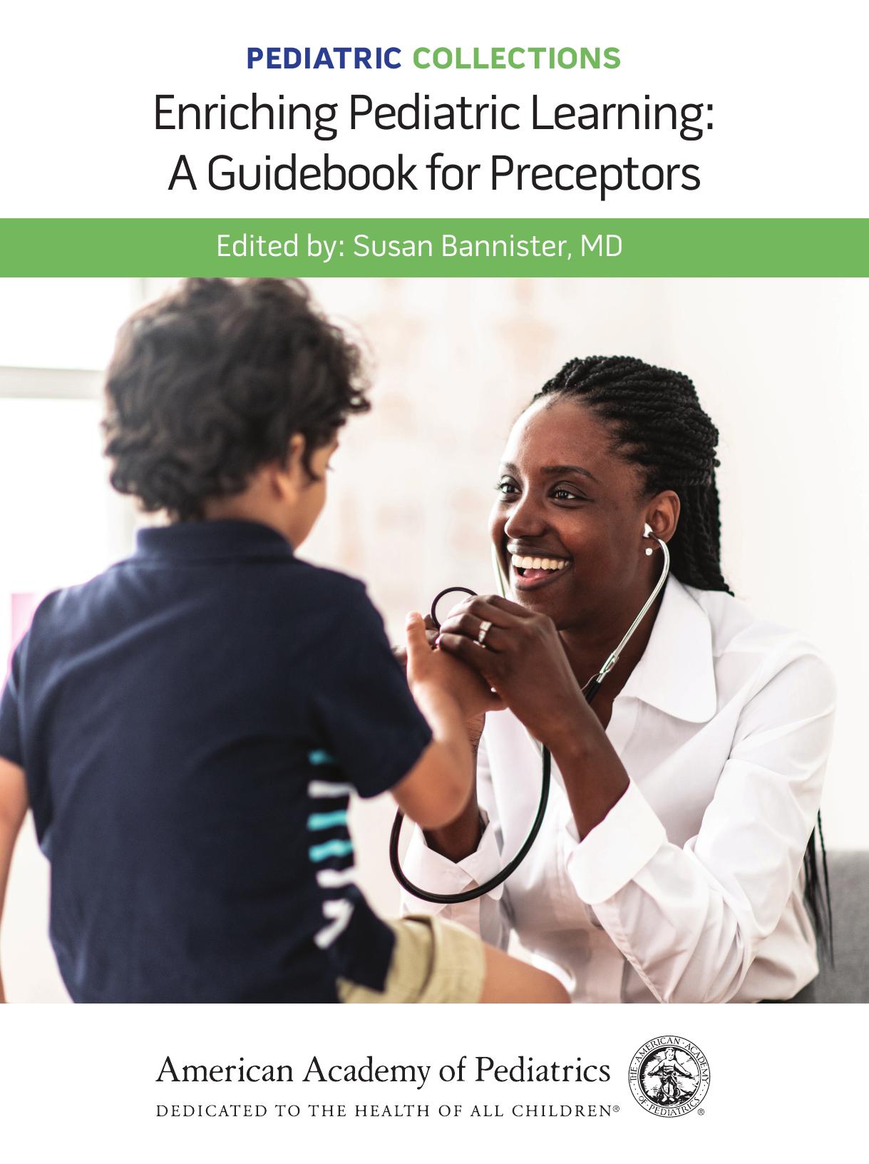 Enriching Pediatric Learning: A Guidebook for Preceptors by Susan Bannister