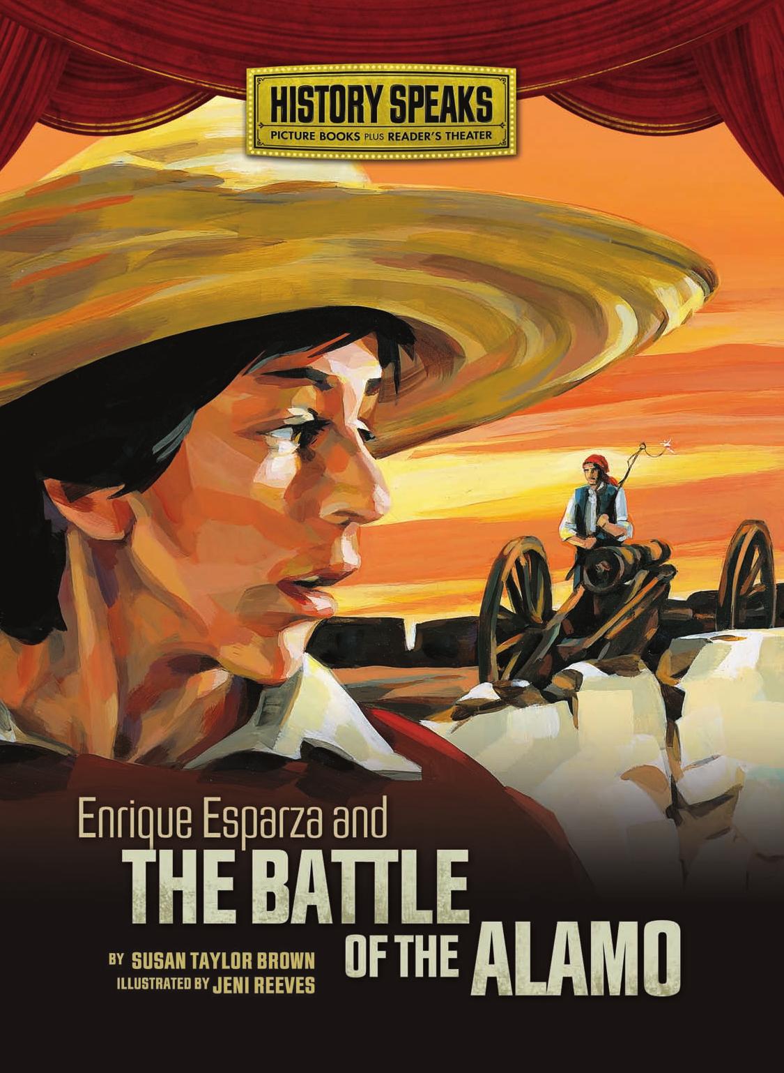Enrique Esparza and the Battle of the Alamo (History Speaks: Picture Books Plus Reader's Theater) by Susan Taylor Brown