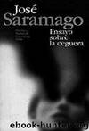 Ensayo sobre la ceguera by Saramago José