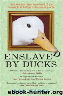Enslaved by Ducks by Bob Tarte