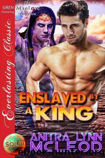 Enslaved by a King