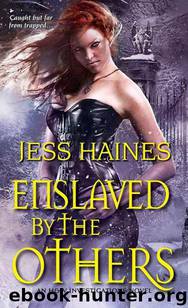 Enslaved by the Others by Jess Haines