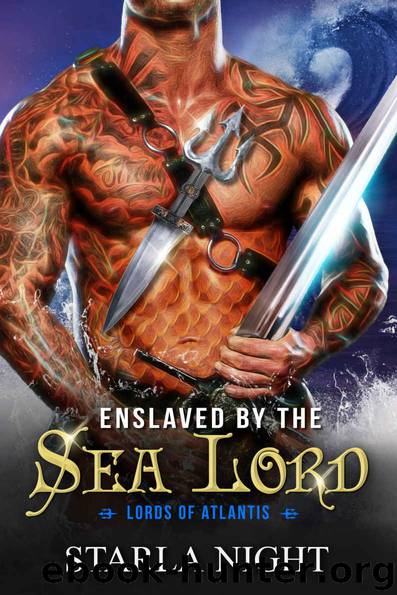 Enslaved by the Sea Lord (Lords of Atlantis Book 3) by Starla Night