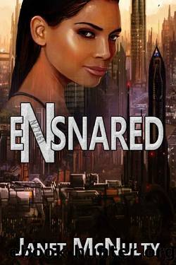 Ensnared (Enchained Trilogy Book 2) by Janet McNulty