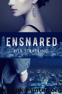 Ensnared by Rita Stradling