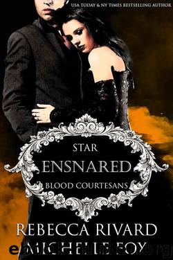 Ensnared: A Vampire Blood Courtesans Romance by Rebecca Rivard & Michelle Fox