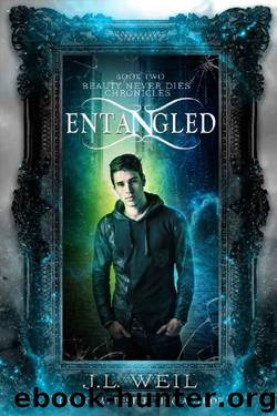 Entangled (Beauty Never Dies Chronicles Book 2) by J.L. Weil