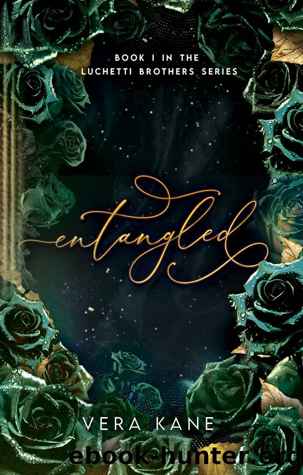 Entangled (The Luchetti Brothers Book 1) by Vera Kane