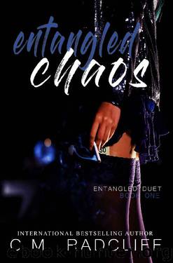 Entangled Chaos (Entangled Duet Book 1) by C.M. Radcliff