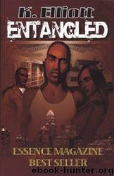 Entangled by K. Elliott