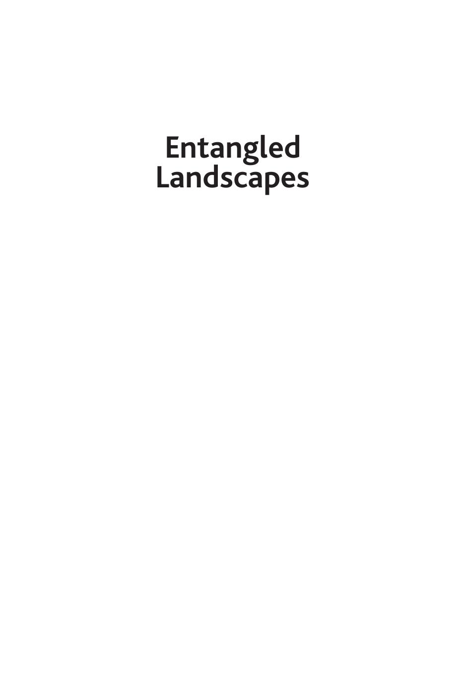 Entangled landscapes : early modern China and Europe by Riemenschnitter Andrea; Zhuang Yue