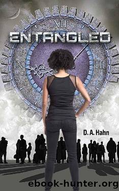 Entangled: A Post-Apocalyptic, Young Adult, Time Travel Novel (The Determined Series by D.A. Hahn Book 2) by D. A. Hahn