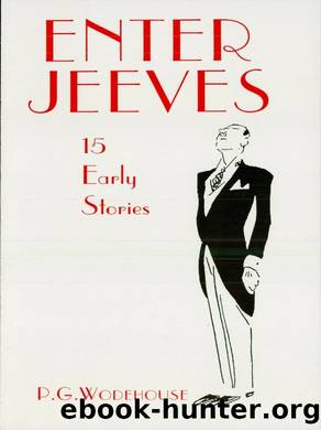 Enter Jeeves by P. G. Wodehouse