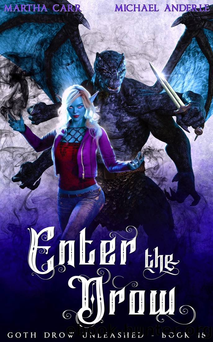 Enter the Drow by Martha Carr & Michael Anderle