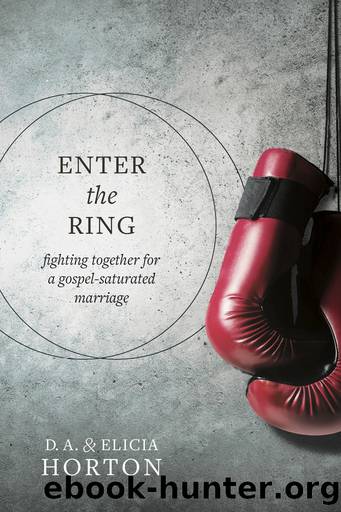 Enter the Ring by D. A. Horton & Elicia Horton