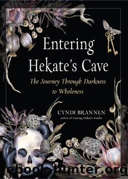 Entering Hekate's Cave by Brannen Cyndi;