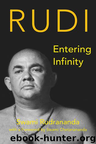 Entering Infinity by Swami Rudrananda