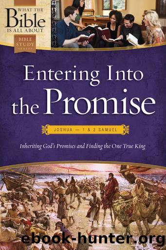 Entering into the Promise: Joshua through 1 & 2 Samuel by Dr. Henrietta C. Mears