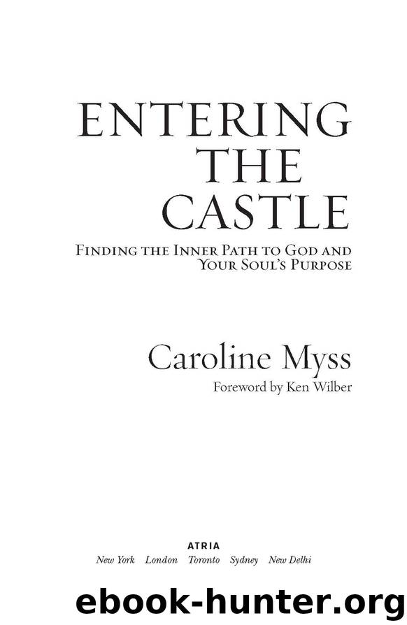 Entering the Castle by Caroline Myss